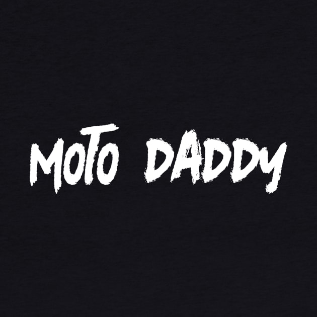 Moto Daddy (White) by Vlog Epicness